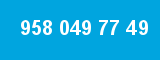 958 049 77 49